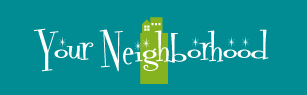 Your Neightborhood
